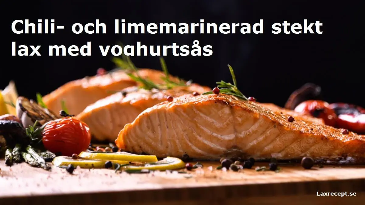 Chili- och limemarinerad stekt lax med yoghurtsås