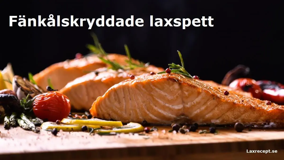 Fänkålskryddade laxspett