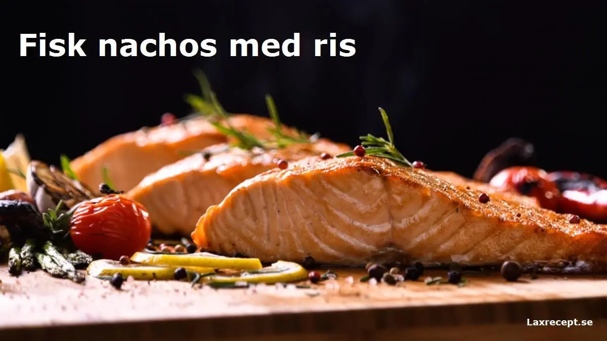 Fisk nachos med ris