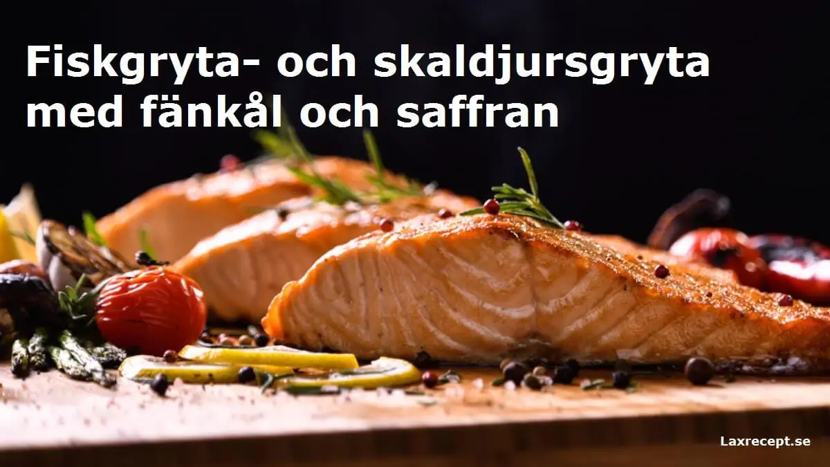 Fiskgryta- och skaldjursgryta med fänkål och saffran