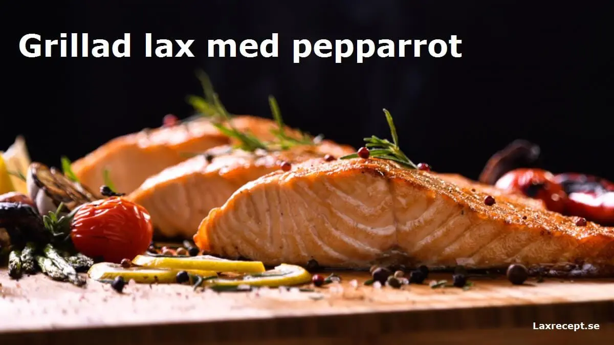 Grillad lax med pepparrot