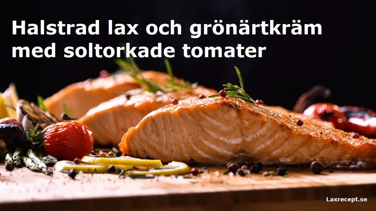 Halstrad lax och grönärtkräm med soltorkade tomater