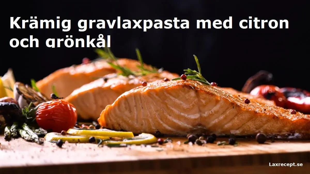 Krämig gravlaxpasta med citron och grönkål