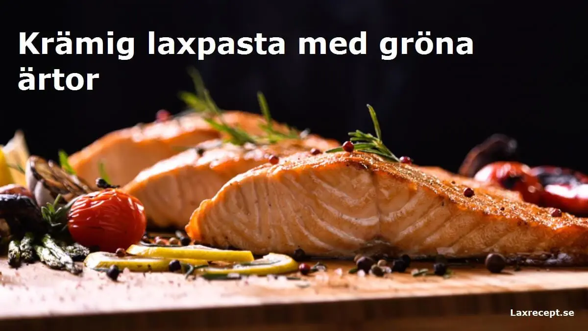 Krämig laxpasta med gröna ärtor