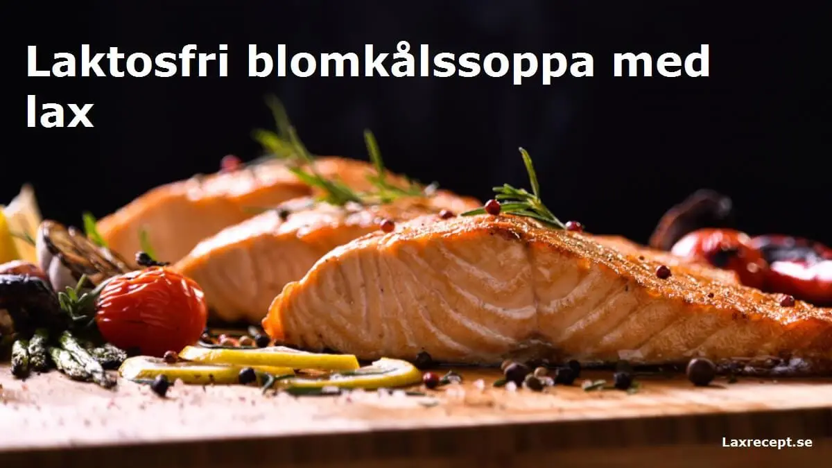 Laktosfri blomkålssoppa med lax