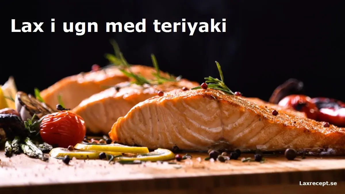 Lax i ugn med teriyaki