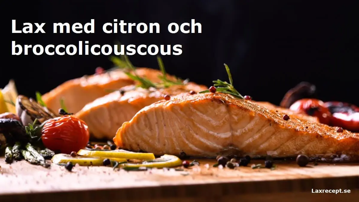 Lax med citron och broccolicouscous