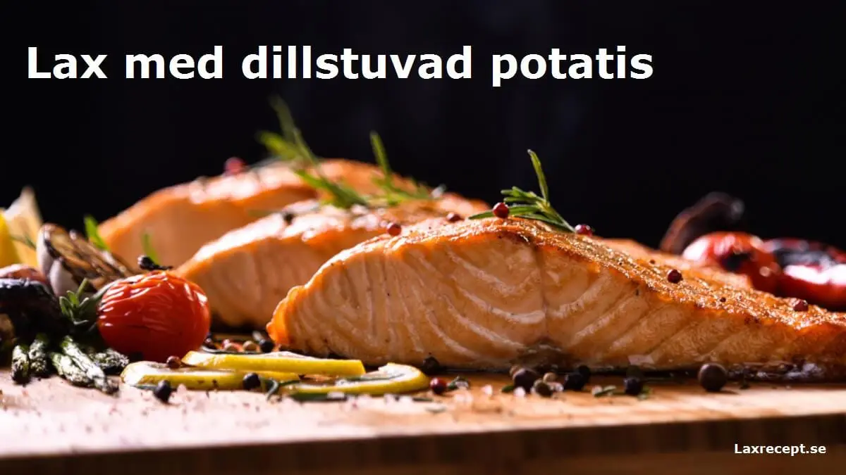 Lax med dillstuvad potatis