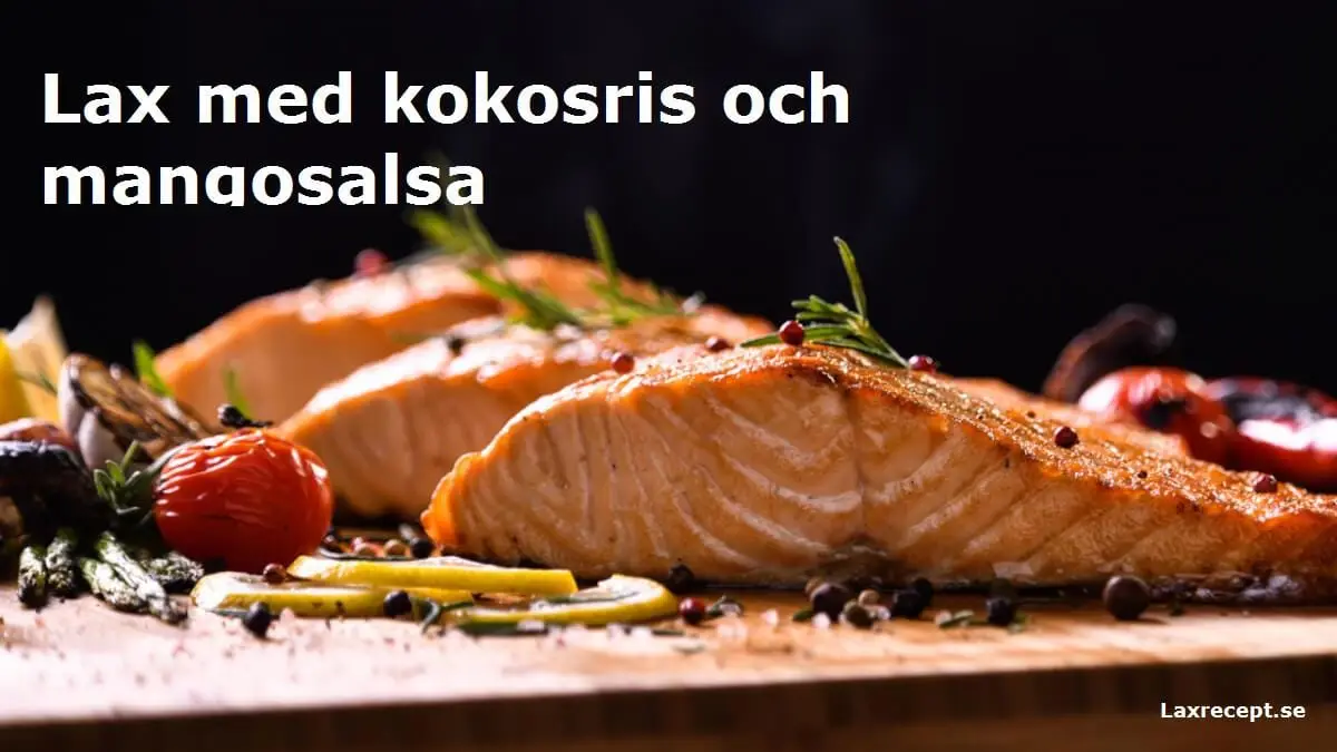 Lax med kokosris och mangosalsa