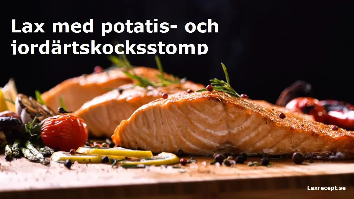 Lax med potatis- och jordärtskocksstomp