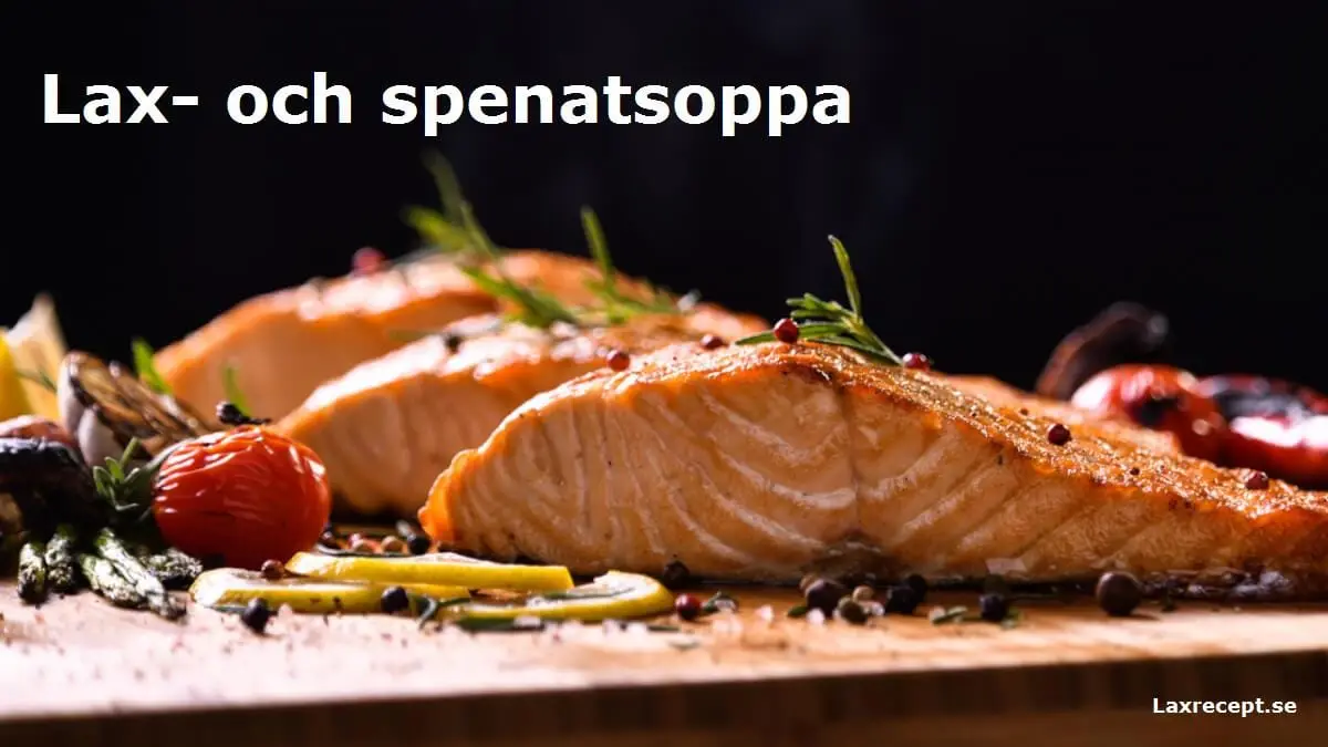 Lax- och spenatsoppa