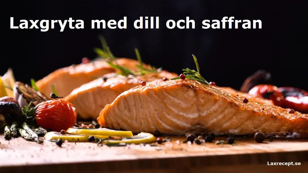 Laxgryta med dill och saffran