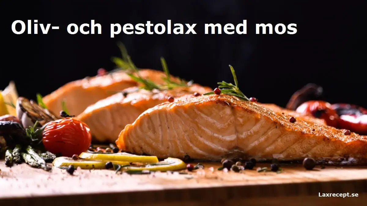Oliv- och pestolax med mos