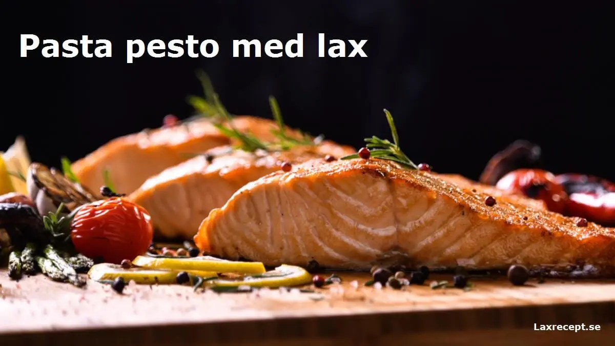 Pasta pesto med lax