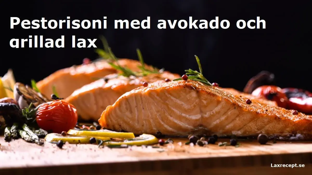 Pestorisoni med avokado och grillad lax