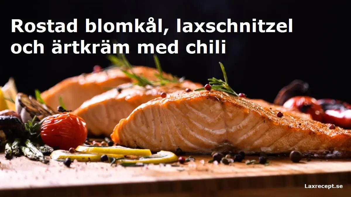 Rostad blomkål, laxschnitzel och ärtkräm med chili
