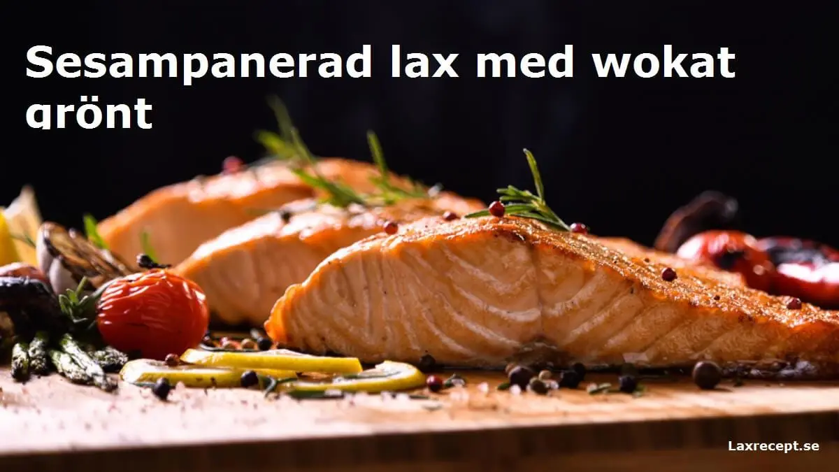 Sesampanerad lax med wokat grönt