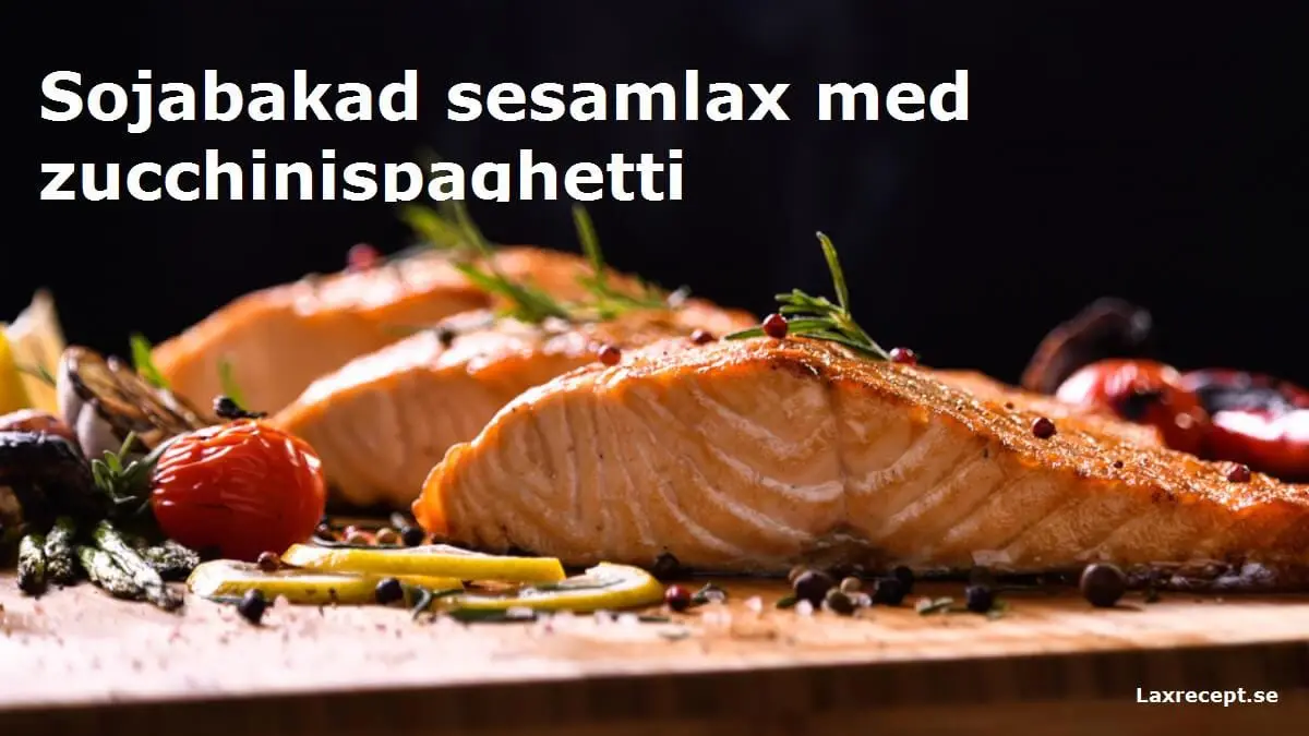 Sojabakad sesamlax med zucchinispaghetti