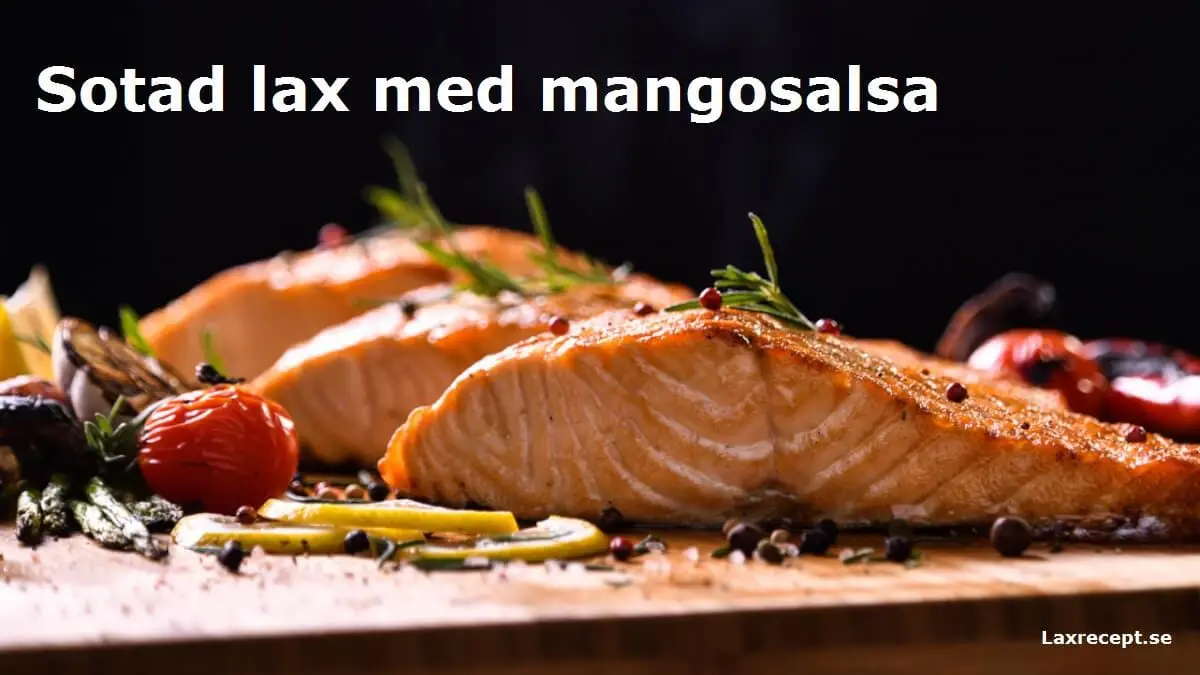 Sotad lax med mangosalsa