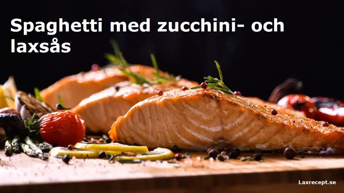 Spaghetti med zucchini- och laxsås