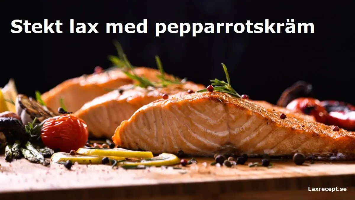 Stekt lax med pepparrotskräm