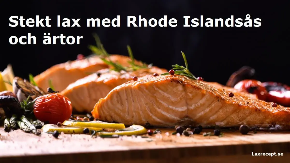 Stekt lax med Rhode Islandsås och ärtor