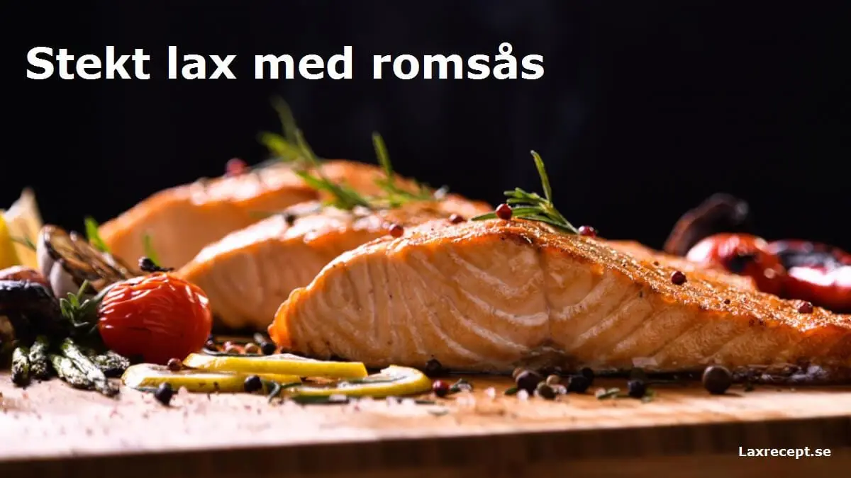 Stekt lax med romsås