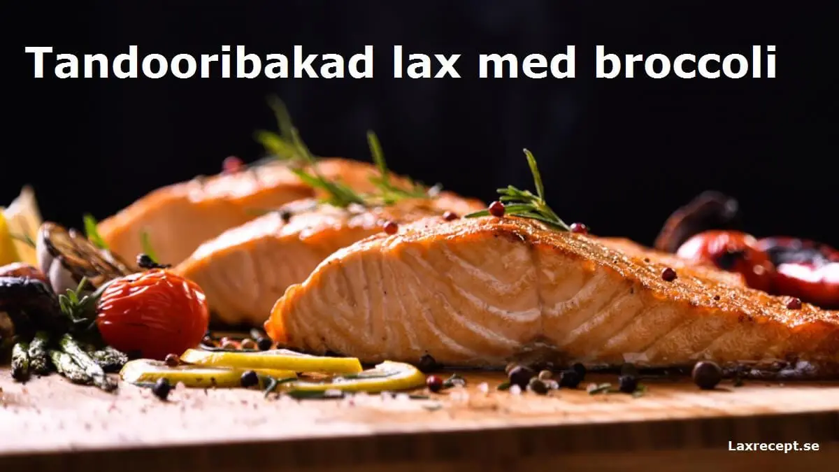 Tandooribakad lax med broccoli