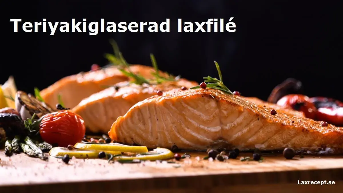 Teriyakiglaserad laxfilé