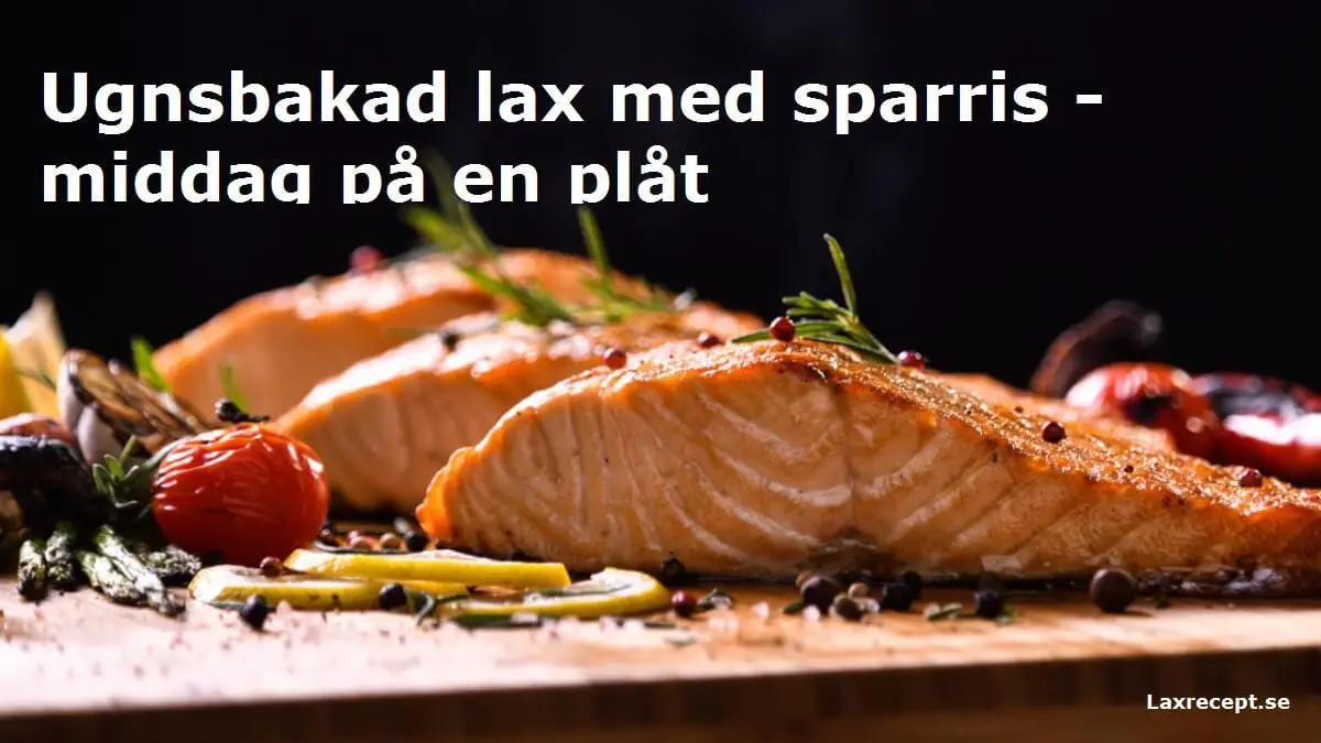 Ugnsbakad lax med sparris - middag på en plåt