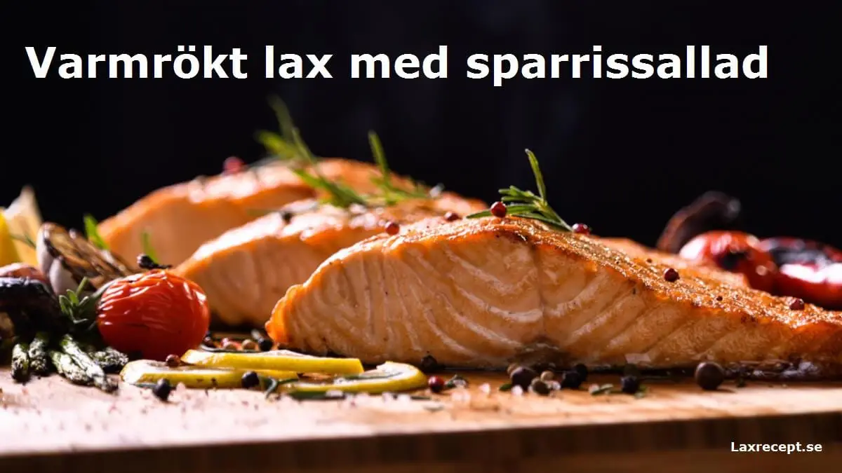 Varmrökt lax med sparrissallad