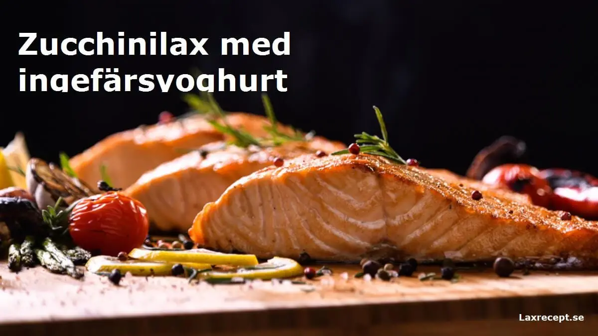 Zucchinilax med ingefärsyoghurt